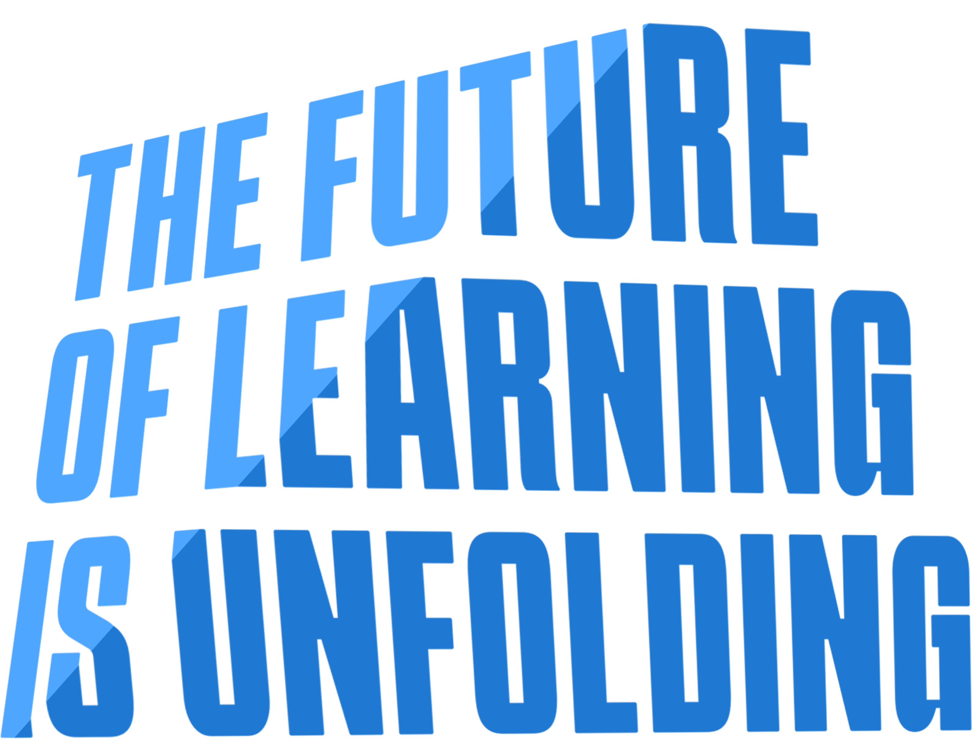 The Future of Learning is Unfolding